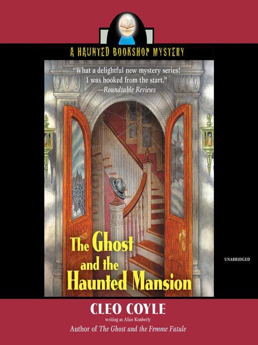 Title details for The Ghost and the Haunted Mansion by Cleo Coyle - Available